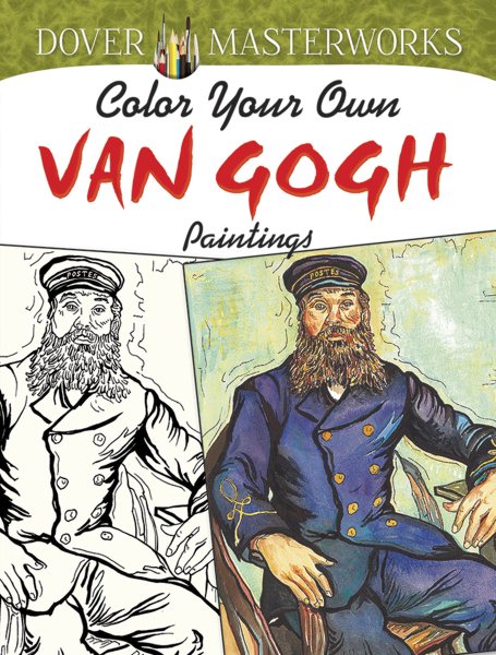 Dover Masterwork Color Your Own Van Gogh Painting Book (Adult Coloring Books: Art & Design) cover