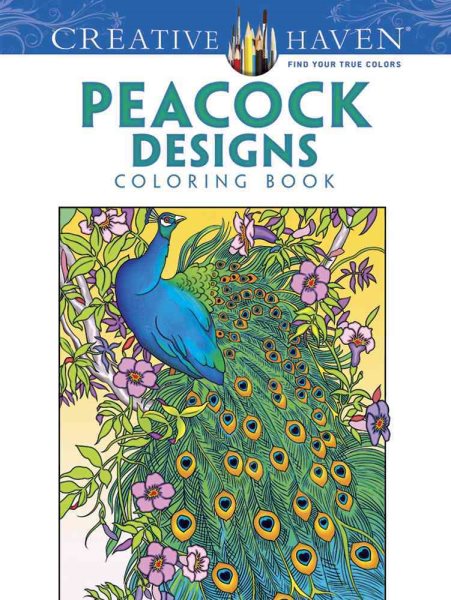 Creative Haven Peacock Designs Coloring Book (Creative Haven Coloring Books) cover