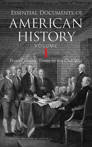 Essential Documents of American History, Volume I: From Colonial Times to the Civil War (Dover Books on History, Political and Social Science) cover