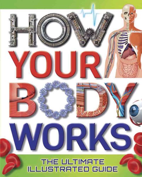 How Your Body Works: The Ultimate Illustrated Guide (Dover Children's Science Books) cover