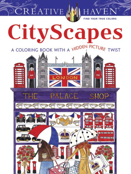 Creative Haven CityScapes: A Coloring Book with a Hidden Picture Twist (Creative Haven Coloring Books) cover