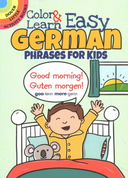 Color & Learn Easy German Phrases for Kids (Dover Little Activity Books) cover