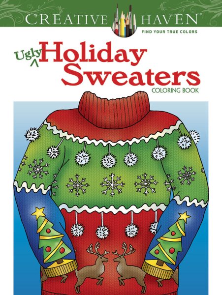Creative Haven Ugly Holiday Sweaters Coloring Book (Adult Coloring Books: Christmas) cover