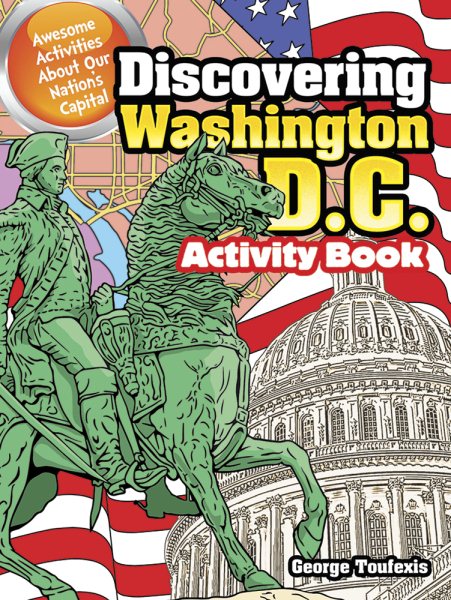 Discovering Washington, D.C. Activity Book: Awesome Activities About Our Nation's Capital cover
