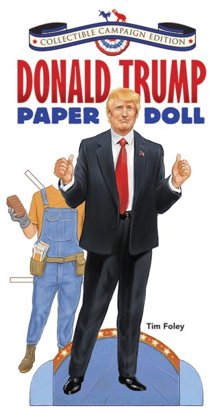 Donald Trump Paper Doll Collectible Campaign Edition (Dover Paper Dolls) cover