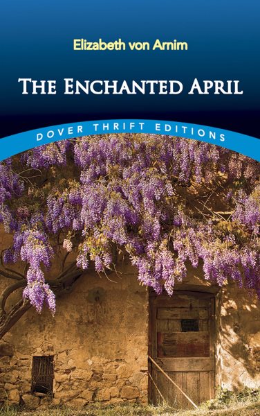 The Enchanted April (Dover Thrift Editions) cover