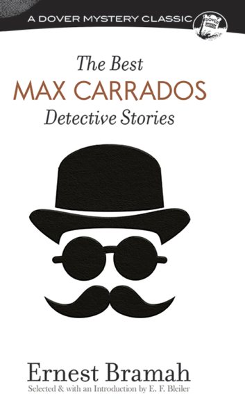 The Best Max Carrados Detective Stories (Dover Mystery Classics) cover