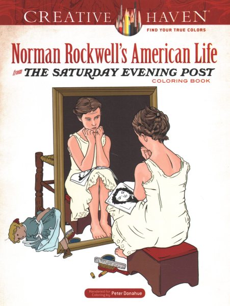Creative Haven Norman Rockwell's American Life from The Saturday Evening Post Coloring Book: Relaxing Illustrations for Adult Colorists (Adult Coloring Books: USA) cover