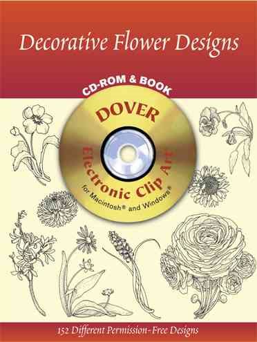 Decorative Flower Designs CD-ROM and Book (Dover Electronic Clip Art) cover