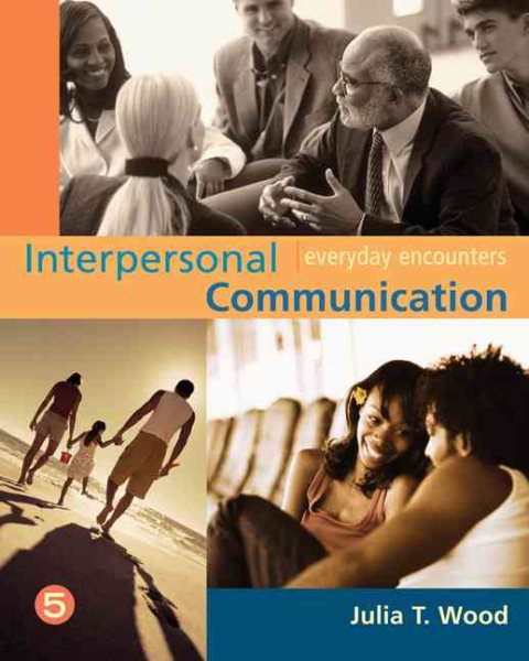 Interpersonal Communication: Everyday Encounters (Available Titles CengageNOW)