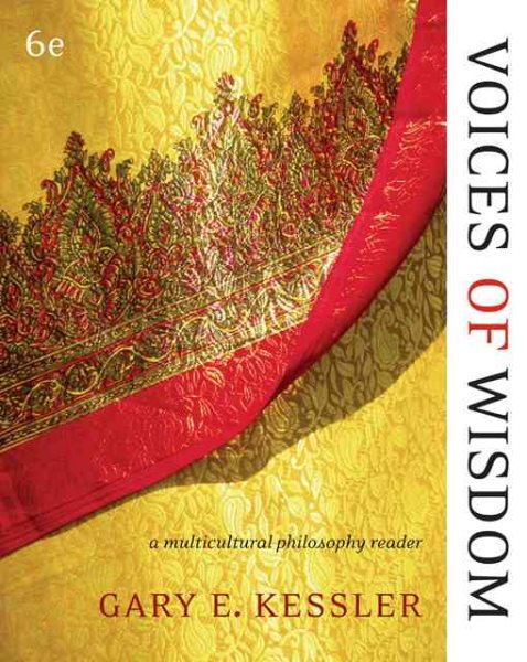 Voices of Wisdom: A Multicultural Philosophy Reader (Available Titles CengageNOW)