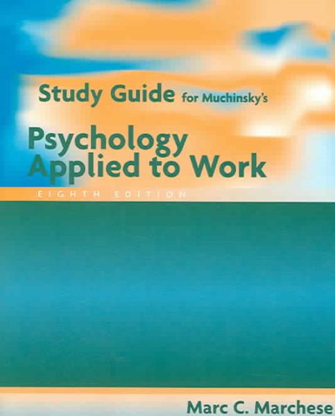 Study Guide for Muchinsky's Psychology Applied to Work, 8th cover