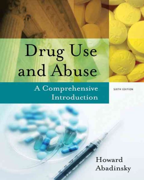 Drug Use and Abuse: A Comprehensive Introduction cover