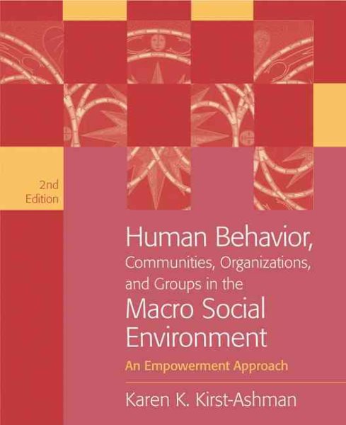 Human Behavior, Communities, Organizations, and Groups in the Macro Social Environment: An Empowerment Approach cover