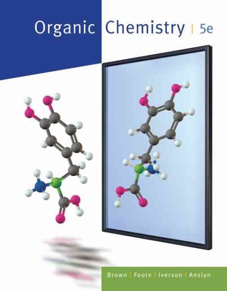 Organic Chemistry (William H. Brown and Lawrence S. Brown) cover