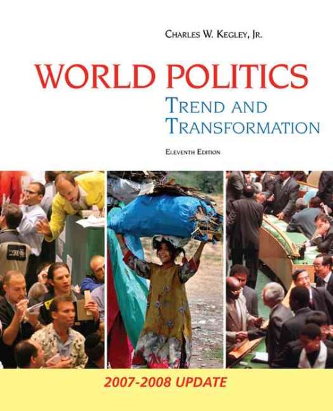 World Politics: Trend and Transformation, 2007-2008 Update cover