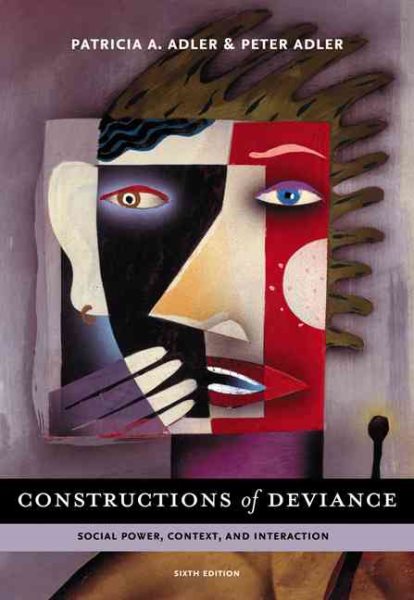 Constructions of Deviance: Social Power, Context, and Interaction cover