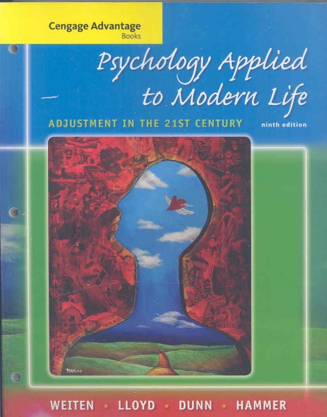 Cengage Advantage Books: Psychology Applied to Modern Life: Adjustment in the 21st Century