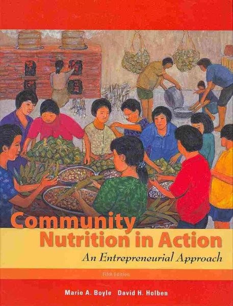 Community Nutrition in Action: An Entrepreneurial Approach (Available Titles Diet Analysis Plus)