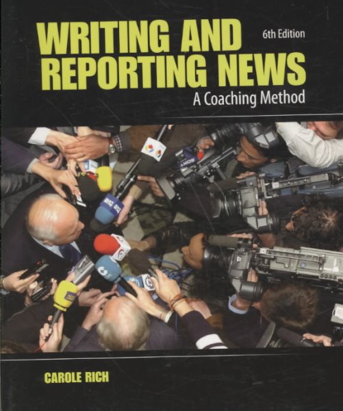 Writing and Reporting News: A Coaching Method (Writing & Reporting News: A Coaching Method) cover
