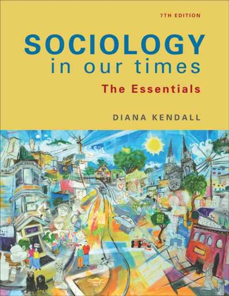 Sociology in Our Times: The Essentials (Available Titles CengageNOW)