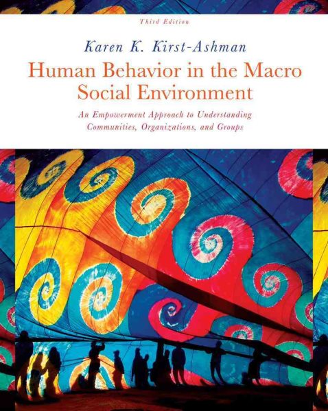 Human Behavior in the Macro Social Environment (Human Behavior in the Social Environment)