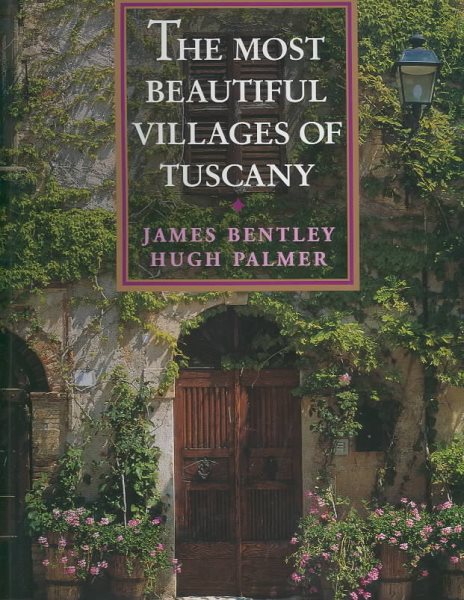 The Most Beautiful Villages of Tuscany cover