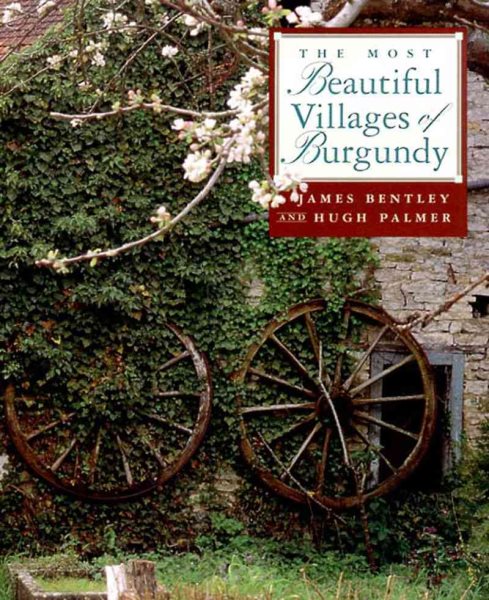 The Most Beautiful Villages of Burgundy cover