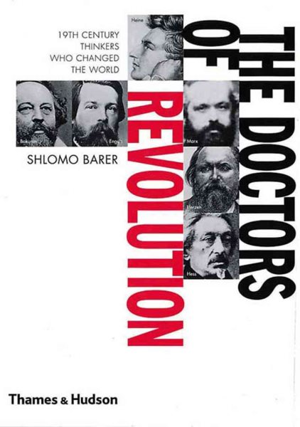 The Doctors of Revolution: 19th-Century Thinkers Who Changed the World cover