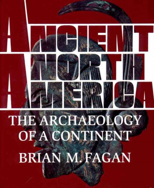 Ancient North America: The Archaeology of a Continent cover