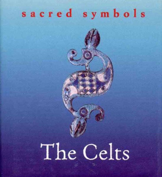 The Celts (Sacred Symbols) cover