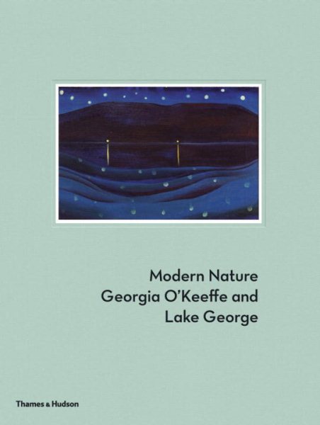 Modern Nature: Georgia O'Keeffe and Lake George cover