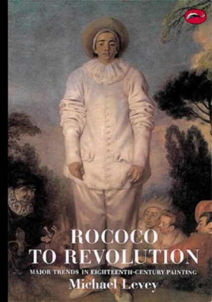 Rococo to Revolution: Major Trends in Eighteenth-Century Painting (World of Art) cover