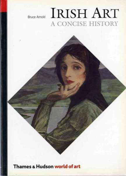 Irish Art: A Concise History (World of Art) cover