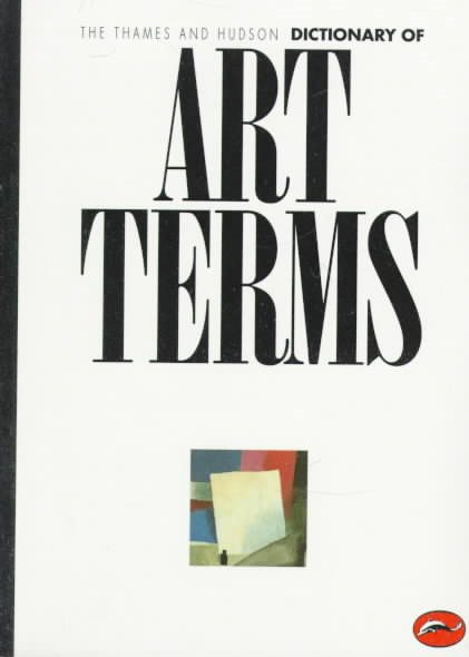 The Thames and Hudson Dictionary of Art Terms cover