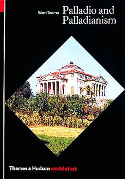 Palladio and Palladianism (World of Art) cover