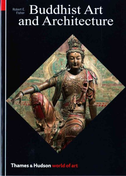 Buddhist Art and Architecture (World of Art) cover