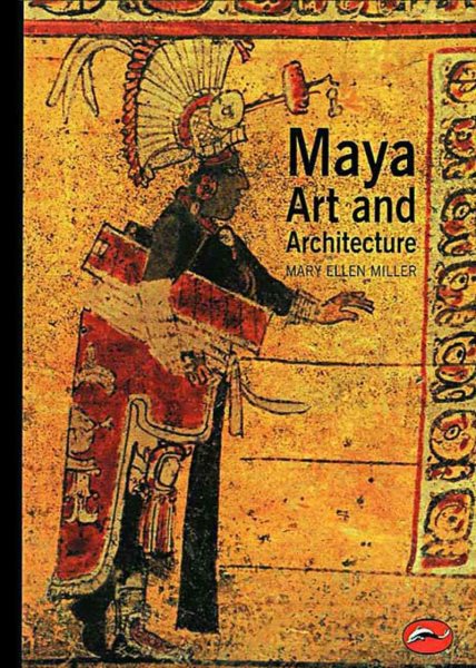 Maya Art and Architecture (World of Art) cover