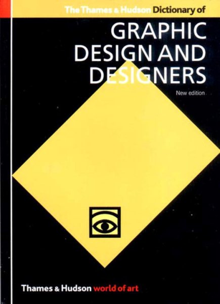 The Thames & Hudson Dictionary of Graphic Design and Designers (World of Art) cover