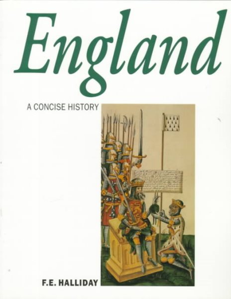 A Concise History of England from Stonehenge to the Microchip (Illustrated National Histories)