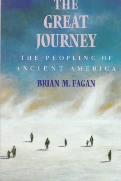 The Great Journey: The Peopling of Ancient America cover