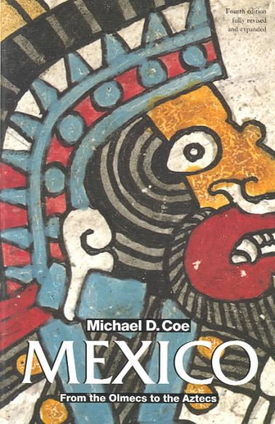 Mexico: From the Olmecs to the Aztecs (Ancient Peoples and Places) cover