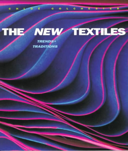 The New Textiles: Trends and Traditions cover