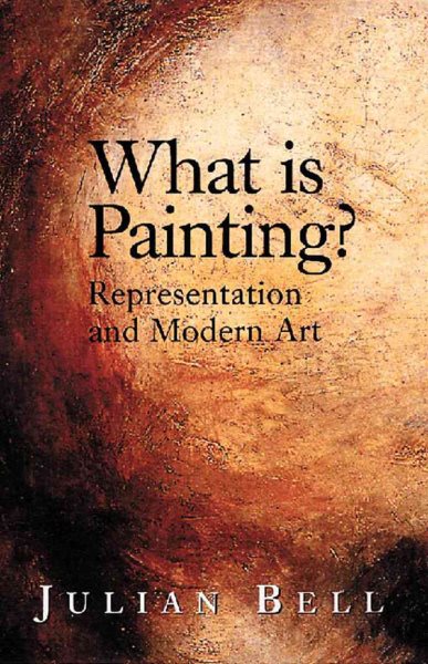 What is Painting?: Representation and Modern Art cover