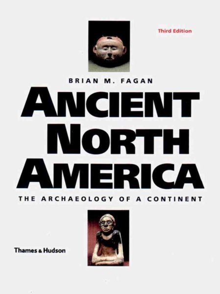 Ancient North America: The Archaeology of a Continent cover