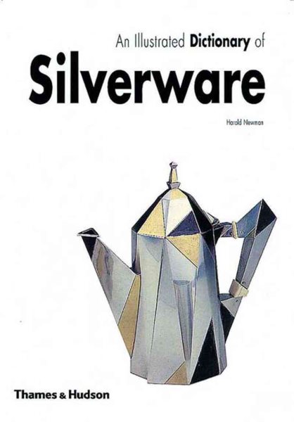 An Illustrated Dictionary of Silverware cover
