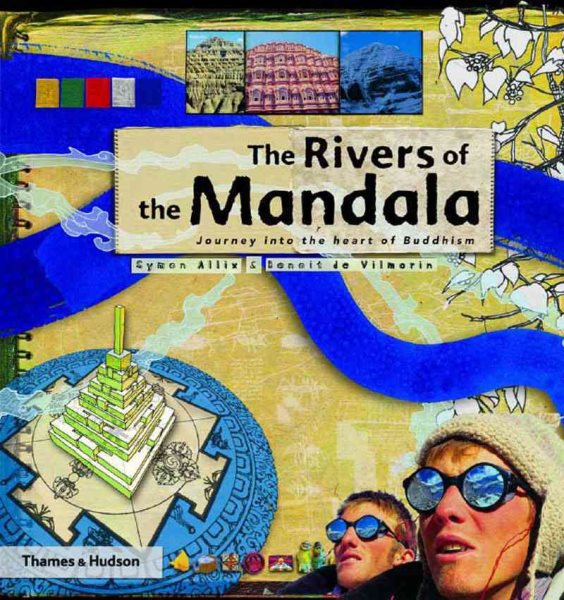 The Rivers of the Mandala: Journey to the Heart of Buddhism cover