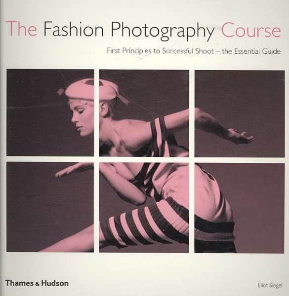 The Fashion Photography Course /anglais