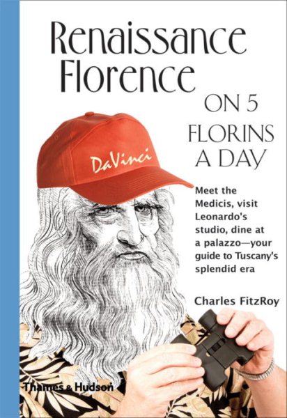 Renaissance Florence on 5 Florins a Day (Traveling on 5) cover