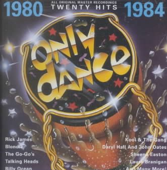 Only Dance: 1980-1984
